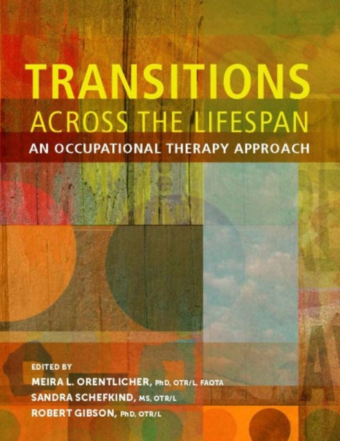 Book cover of: Transitions Across the Lifespan. By: Meira L. Orentlicher