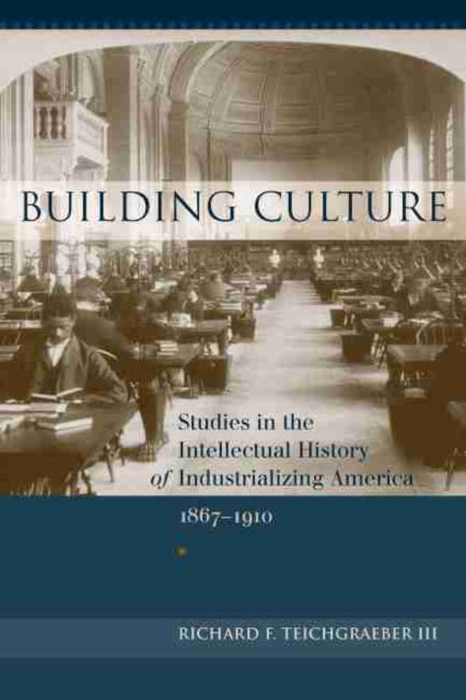 Book cover of: Building Culture. By: Richard F. Teichgraeber