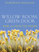 Book cover of: Willow Room, Green Door. By: Deborah Keenan