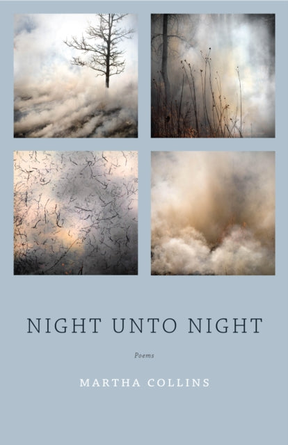 Book cover of: Night Unto Night. By: Martha Collins