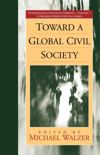 Book cover of: Toward a Global Civil Society. By: Michael Walzer