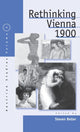 Book cover of: Rethinking Vienna 1900. By: Steven Beller