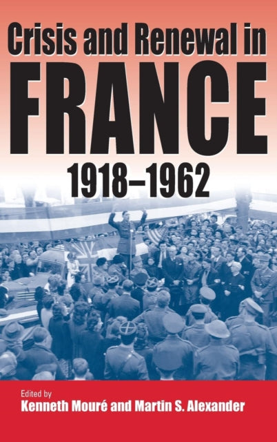 Book cover of: Crisis and Renewal in France, 1918-1962