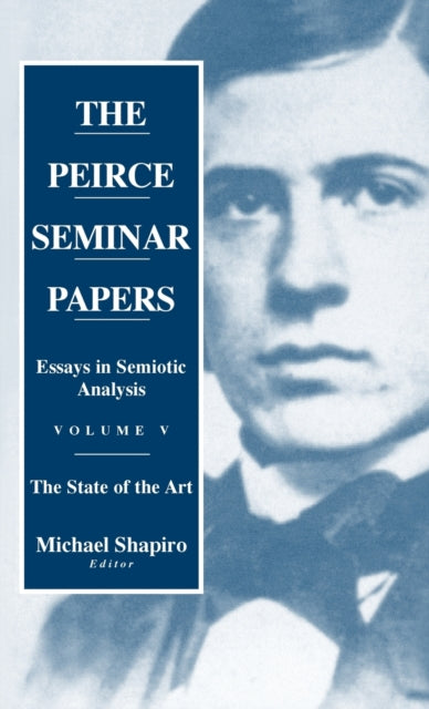 Book cover of: Peirce Seminar Papers. By: Michael Shapiro