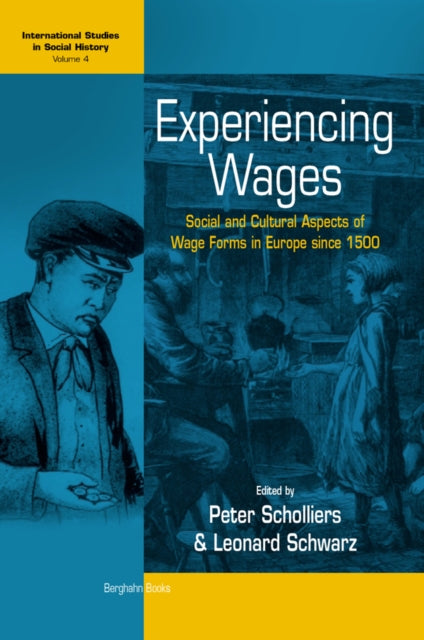 Book cover of: Experiencing Wages. By: Pieter Scholliers