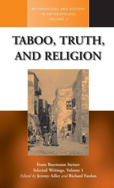 Book cover of: Taboo, Truth and Religion. By: Franz Baermann Steiner