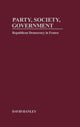 Book cover of: Party, Society, Government. By: David L. Hanley