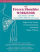 Book cover of: The Frozen Shoulder Workbook. By: Clair Davies