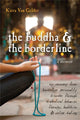Book cover of: Buddha & The Borderline. By: Kiera Van Gelder