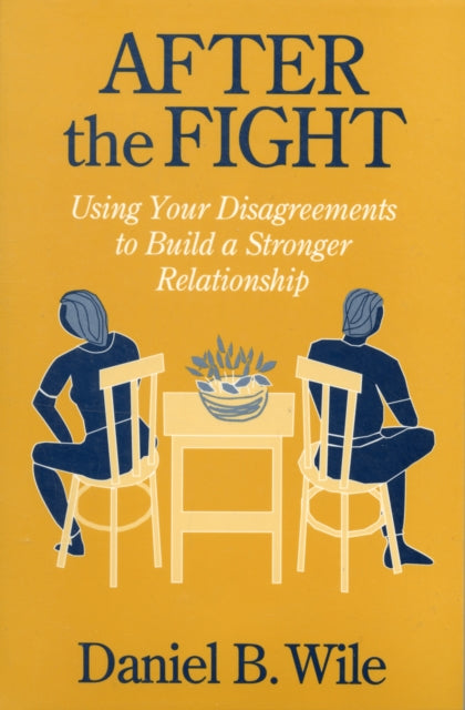 Book cover of: After the Fight. By: Daniel B. Wile
