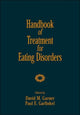 Book cover of: Handbook of Treatment for Eating Disorders, Second Edition
