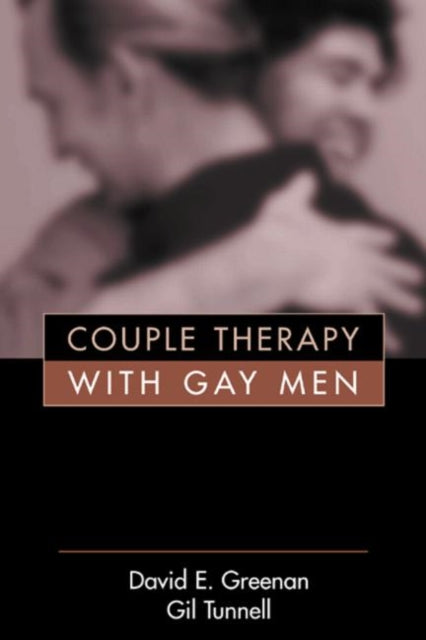 Book cover of: Couple Therapy with Gay Men. By: David E. Greenan