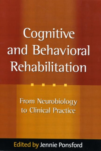 Cognitive and Behavioral Rehabilitation