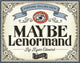 Book cover of: Maybe Lenormand