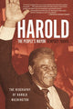 Book cover of: Harold, the People's Mayor. By: Dempsey Travis