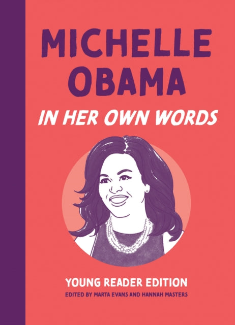 Book cover of: Michelle Obama: In Her Own Words. By: Marta Evans