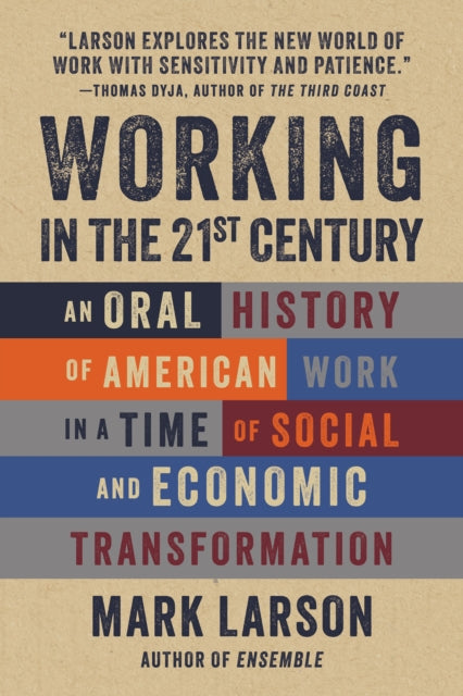 Book cover of: Working in the 21st Century. By: Mark Larson