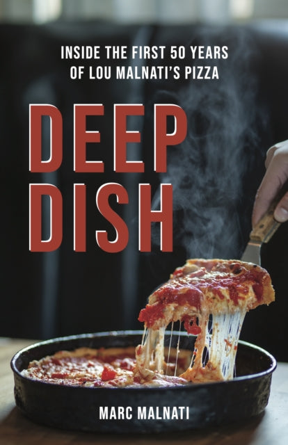 Book cover of: Deep Dish. By: Marc Malnati