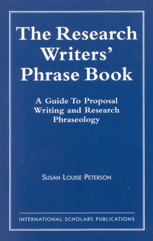 The Research Writer's Phrase Book