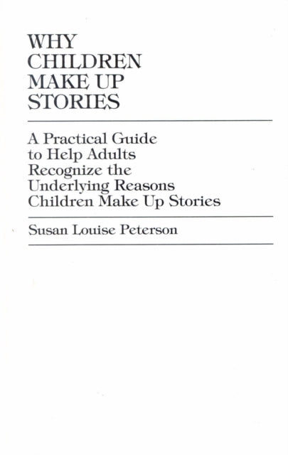 Book cover of: Why Children Make up Stories