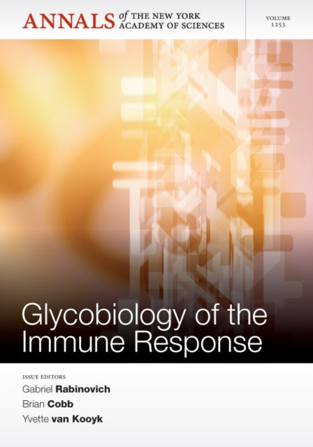 Book cover of: Glycobiology of the Immune Response, Volume 1253. By: Gabriel Adrián Rabinovich