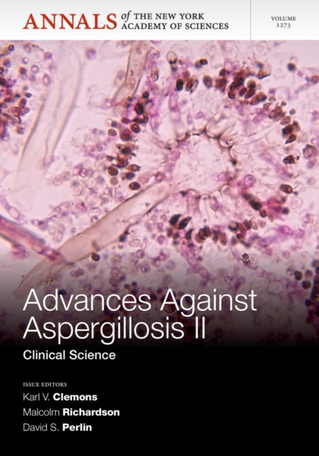 Book cover of: Advances Against Aspergillosis II. By: Karl V. Clemons