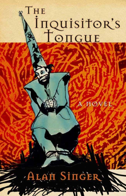 Book cover of: Inquisitor's Tongue. By: Alan Singer
