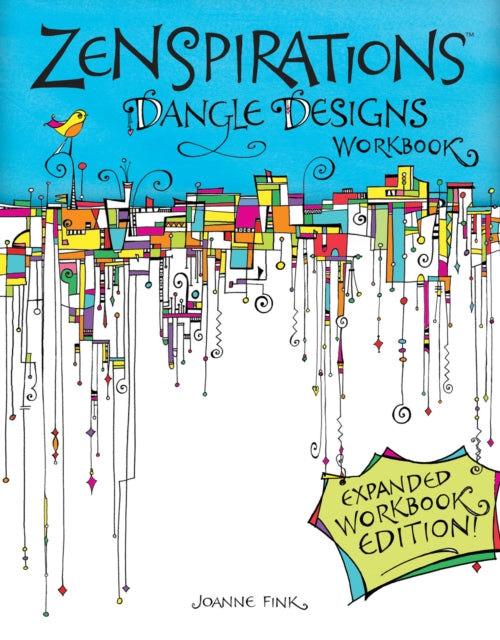 Book cover of: Zenspirations Dangle Designs, Expanded Workbook Edition