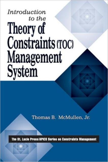 Book cover of: Introduction to the Theory of Constraints (TOC) Management System