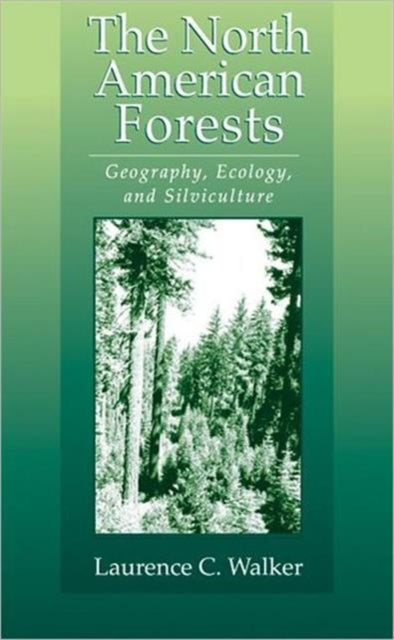 Book cover of: North American Forests. By: Laurence C. Walker