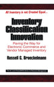 Book cover of: Inventory Classification Innovation. By: Russell Broeckelmann