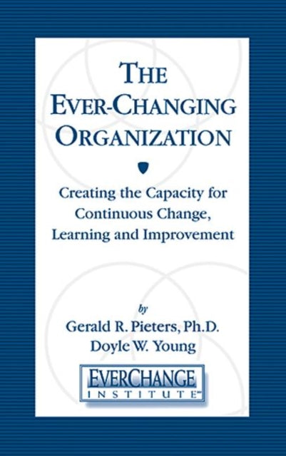 The Ever Changing Organization