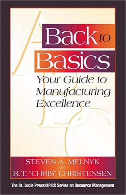 Book cover of: Back to Basics. By: Steven A. Melnyk