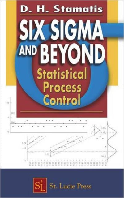 Book cover of: Six Sigma and Beyond. By: D.H. Stamatis