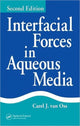 Book cover of: Interfacial Forces in Aqueous Media. By: Carel J. Van Oss