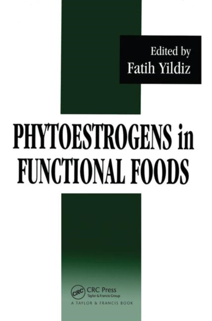 Book cover of: Phytoestrogens In Functional Foods. By: Fatih Yildiz