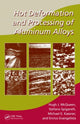 Book cover of: Hot Deformation and Processing of Aluminum Alloys. By: H. J. McQueen, Hugh J. McQueen