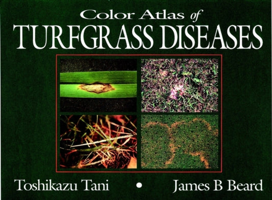 Book cover of: Color Atlas of Turfgrass Diseases. By: Toshikazu Tani
