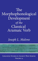 Book cover of: Morphophonological Development of the Classical Aramaic Verb. By: Joseph L. Malone