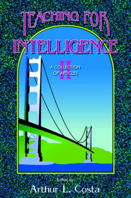 Book cover of: Teaching for Intelligence II. By: Arthur L. Costa