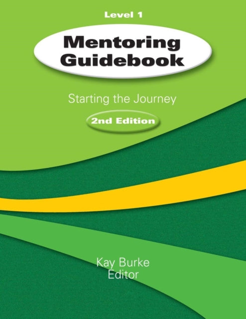 Book cover of: Mentoring Guidebook Level 1. By: Kathleen "Kay" Burke