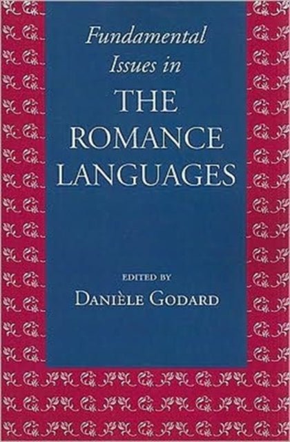 Fundamental Issues in the Romance Languages