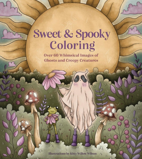 Book cover of: Sweet & Spooky Coloring. By: Kitty Willow Wilson