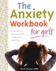 Book cover of: Anxiety Workbook for Girls