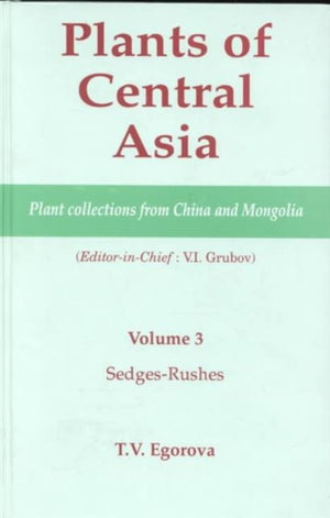 Plants of Central Asia - Plant Collection from China and Mongolia, Vol. 3