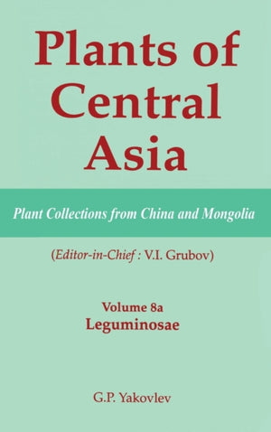 Plants of Central Asia - Plant Collection from China and Mongolia, Vol. 8a