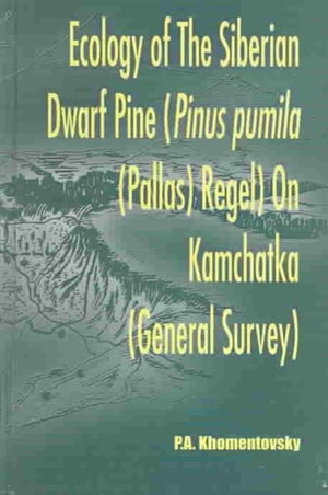 Ecology of Siberian Dwarf Pine Pinus Pumila (Pallas) Regel in Kamchatka