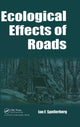 Book cover of: Ecological Effects of Roads. By: Ian F. Spellerberg