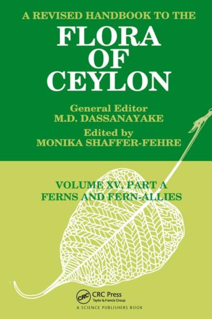 Book cover of: Revised Handbook to the Flora of Ceylon, Vol. XV, Part A. By: Monika Shaffer-Fehre