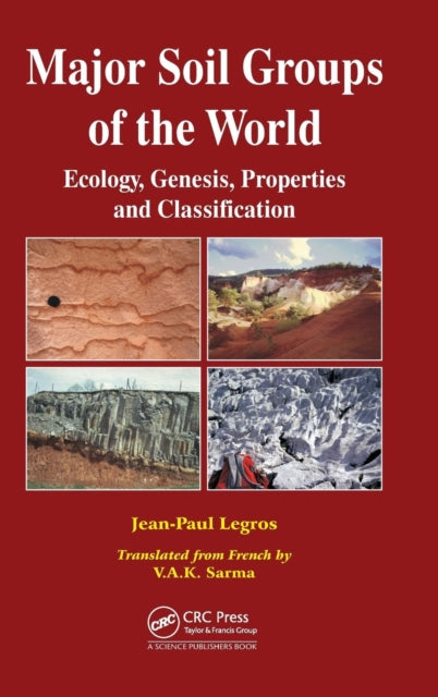 Book cover of: Major Soil Groups of the World. By: Jean-Paul Legros